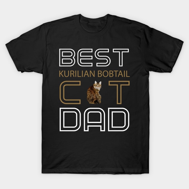 Best Kurilian Bobtail Cat Dad T-Shirt by AmazighmanDesigns